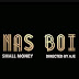 [Video] Nasboi - Small Money (official video)