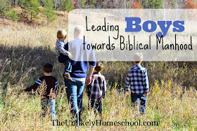 Truth Guards: Leading Boys Towards Biblical Manhood {The Unlikely Homeschool}