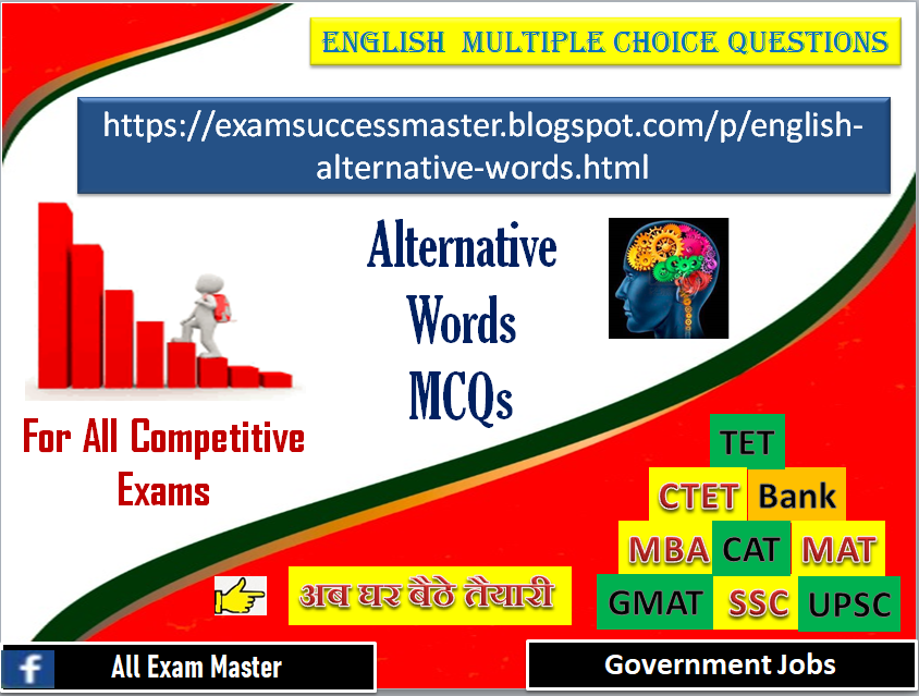 English-Alternative Words (MCQs) Multiple Choice Questions