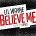 Download Believe Me (feat. Drake) - Lil Wayne mp3