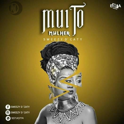 Sweezy Dcaty - Muito Mulher |Download Mp3 