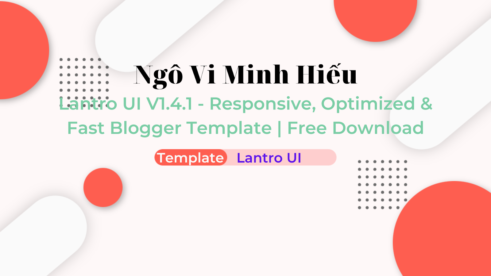 Lantro UI V1.4.1 - Responsive, Optimized & Fast Blogger Template | Free Download