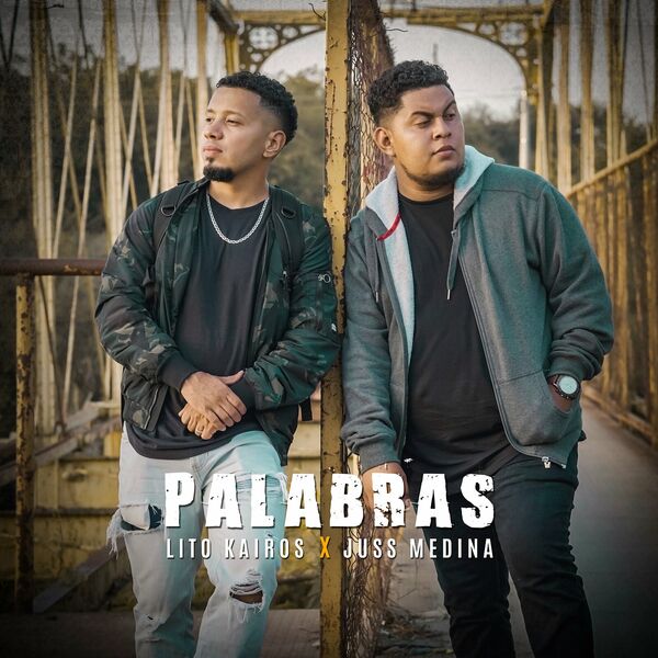 Lito Kairos – Palabras (Feat.Juss Medina) (Single) 2023