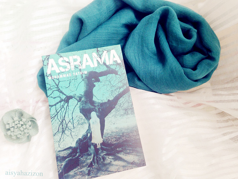 Aisyah Az: Review: Novel Asrama karya Muhammad Fatrim (FIXI)