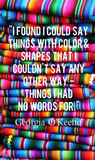 Georgia O'Keefe art quote