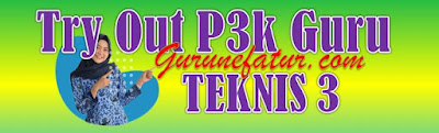 Terbaru! Latihan Soal Tryout P3K Guru Kompetensi Teknis Paket 3 Tahun 2021