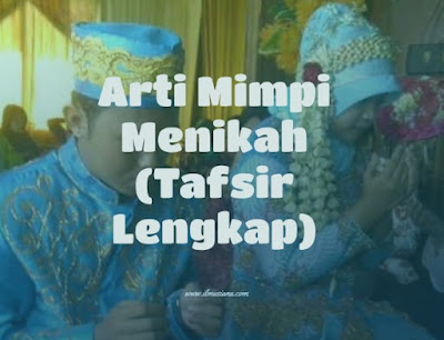 Arti Mimpi Menikah