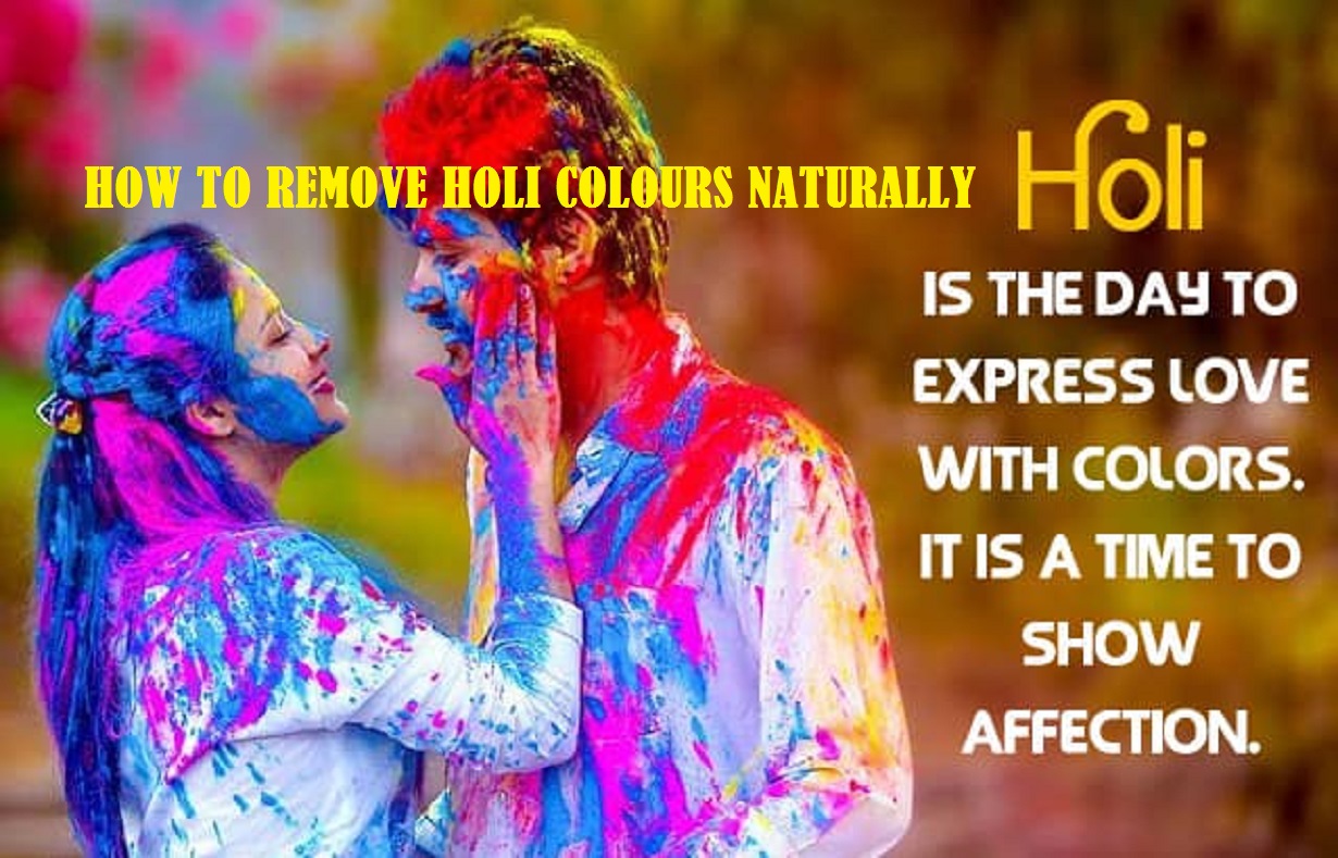 HOW TO REMOVE HOLI COLOURS NATURALLY| होली के रंगों को प्राकृतिक तरीके से  कैसे हटाएं - Public Info जन सूचना