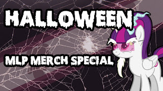 Halloween MLP Merch Special
