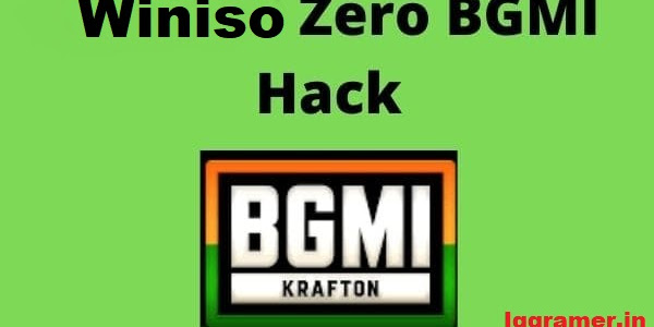 Winiso Zero Bgmi Hack and Features work in Both (Bgmi / Pubg) and More - 2023