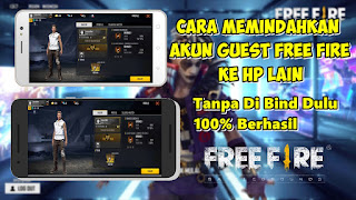 Cara Memindahkan Akun Guest Free Fire Ke HP Lain