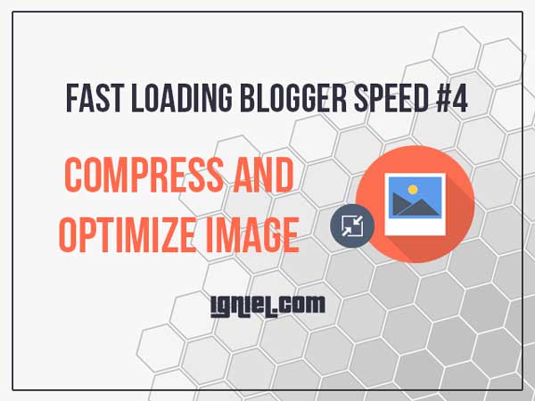 Cara Mempercepat Loading Blog Dengan Optimasi Gambar