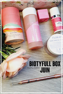 Blog PurpleRain Unboxing - Biotyfull Box de Juin 2021 : «La Rosée»