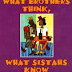 What Brothers Think, What Sistahs Know: The Real Deal on Love and Relationships 