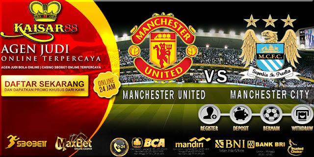 PREDIKSI MANCHESTER UNITED VS MANCHESTER CITY 21 JULI 2017