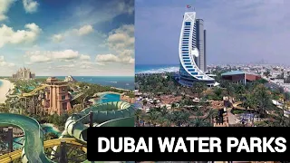 Dubai Water Parks, best place to visit