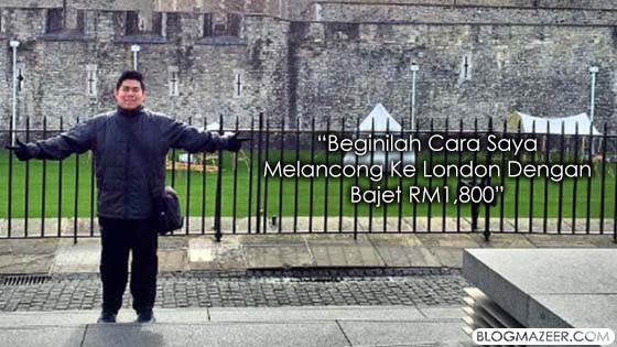 Lihat Bagaimana Lelaki Ini Melancong Ke United Kingdom Dengan Bajet RM1,800