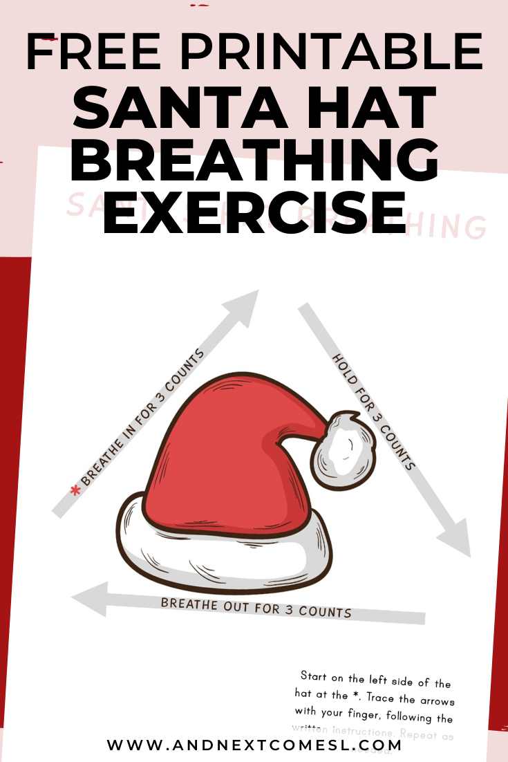 Santa hat deep breathing exercise for kids with free printable mindfulness poster