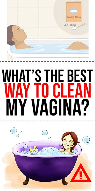 What’s The Best Way To Clean My Vagina?