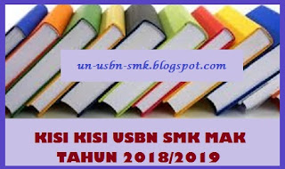 https://soalsiswa.blogspot.com - Kisi - kisi USBN SMK MAK K-2013 Tahun Ajaran 2018/2019