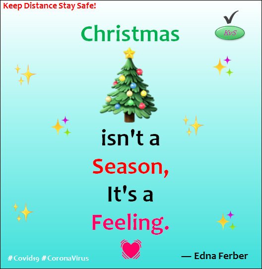 Christmas Isn't A Season, It's A Feeling 💓 ― Edna Ferber Quotes On Christms merry christmas wishes message, quotes images  Best Thoughts On Christmas