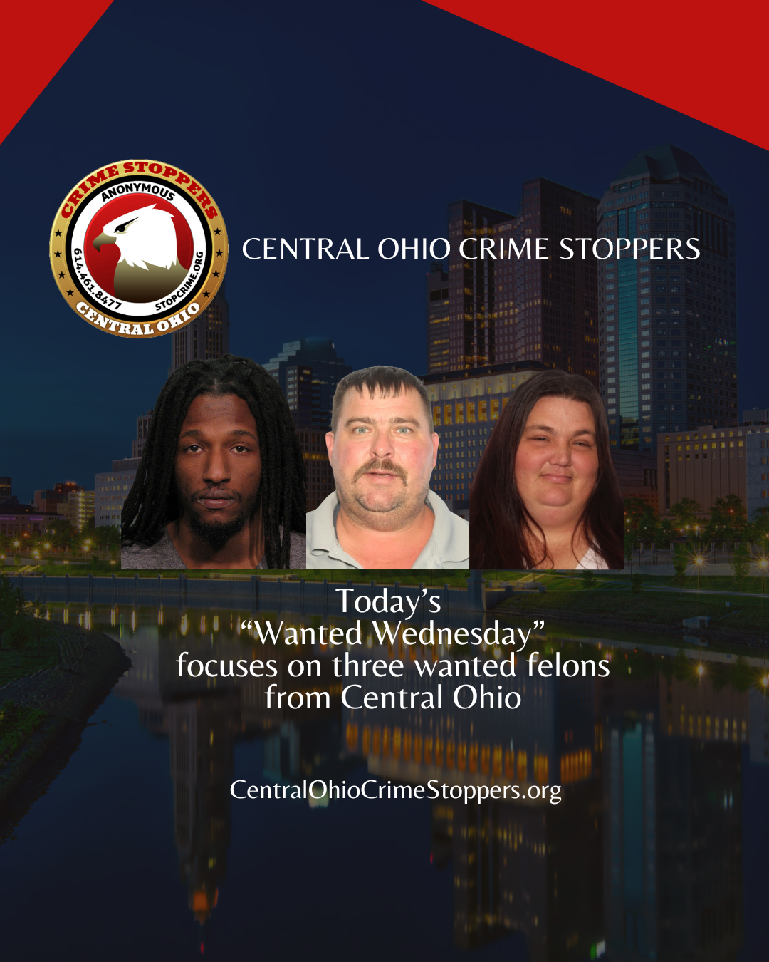 Today’s Wanted Wednesday focuses on a three wanted felons from Central Ohio