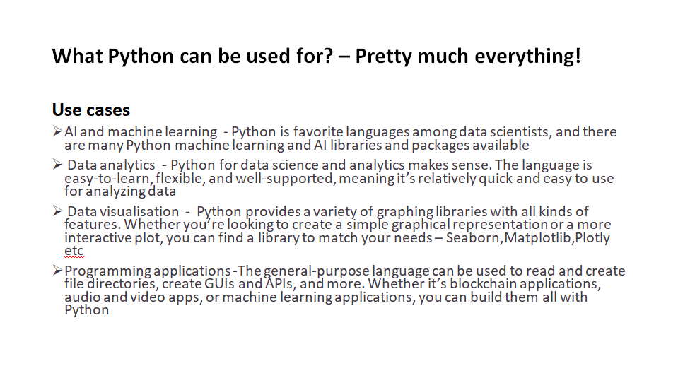 What Python can be used for? – Pretty much everything!