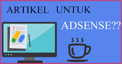 Cara Menulis Artikel Untuk Daftar Adsense