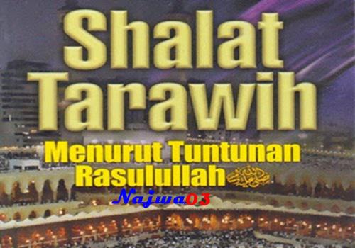 Hadits Shahih Tentang Sholat Sunnah tarawih Hadits Shahih Tentang Sholat Sunnah Tarawih 20,23 Dan 11 Rakaat