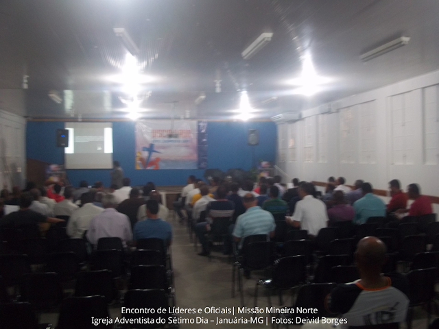 Encontro de Líderes e Oficiais | Missão Mineira Norte -  Igreja Adventista do Sétimo Dia - Januária-MG | Fotos: Deivid Borges