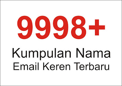 Kumpulan Nama Email Keren Terbaru