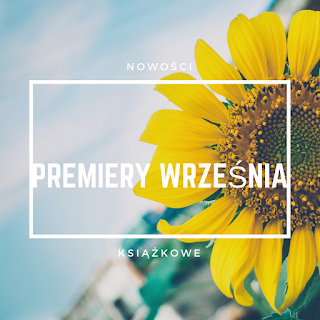 WRZEŚNIOWY POWIEW JESIENNYCH PREMIER