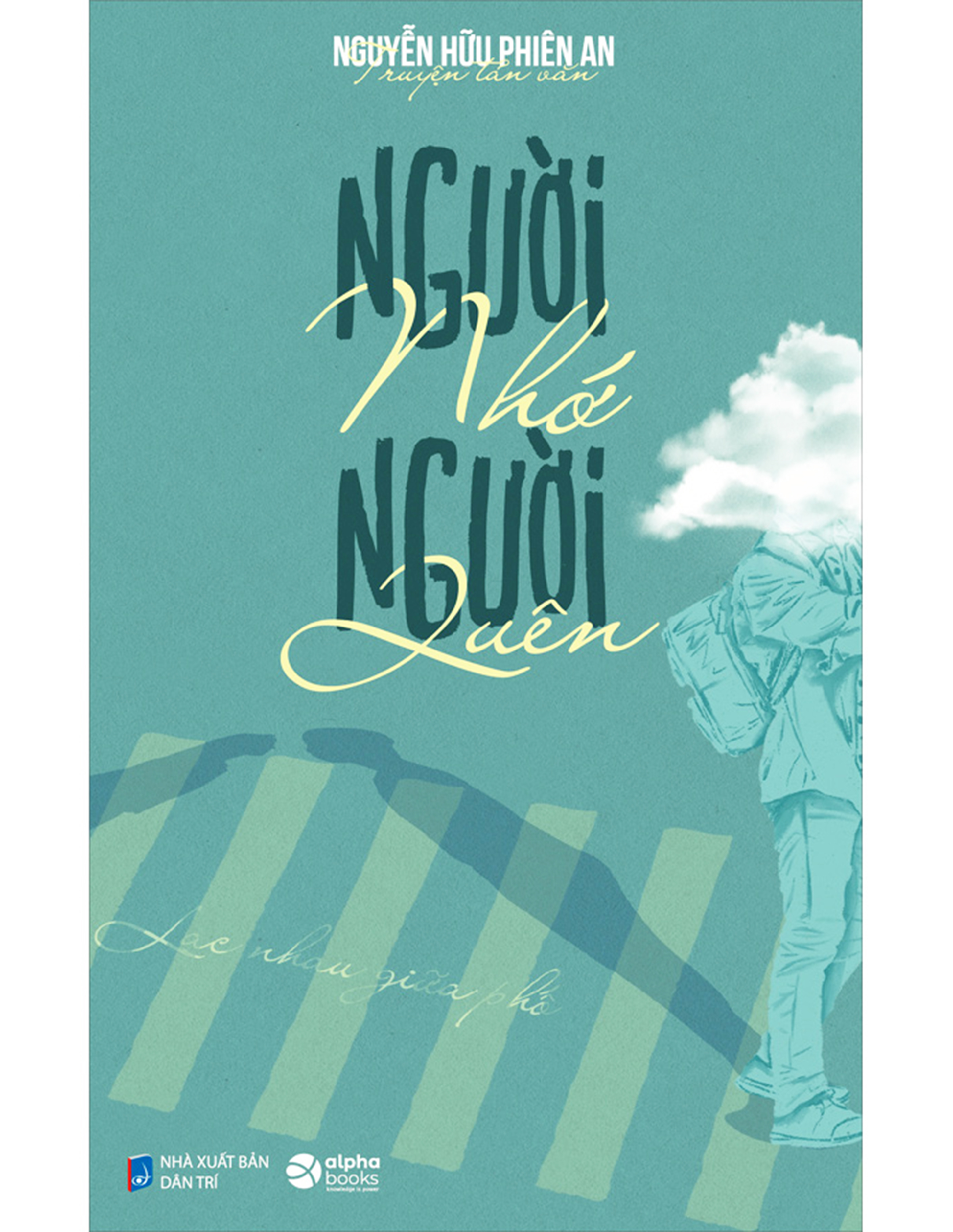 Người Nhớ Người Quên - Lạc Nhau Giữa Phố ebook PDF-EPUB-AWZ3-PRC-MOBI