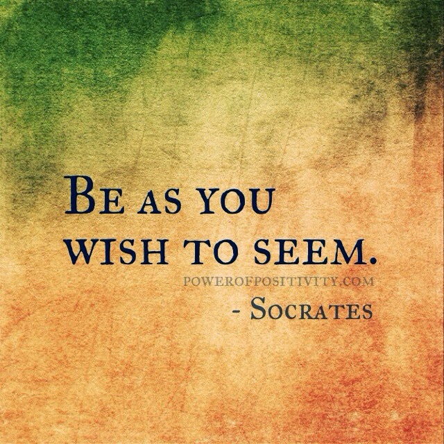 MOTIVATION 15 Best Socrates Picture Quotes - Be as you wish to seem. - Socrates