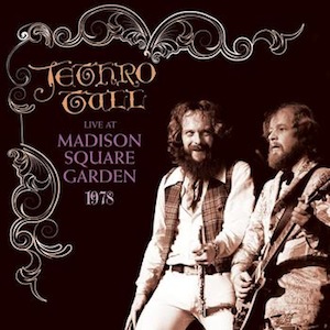 2009 - 1978 - Jethro Tull - Live At Madison Square Garden