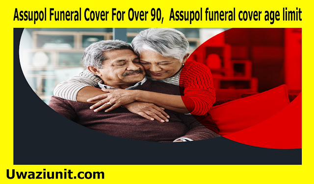 Assupol Funeral Cover For Over 90,  Assupol funeral cover age limit 17 April