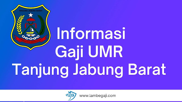 Informasi Gaji UMR Tanjung Jabung Barat