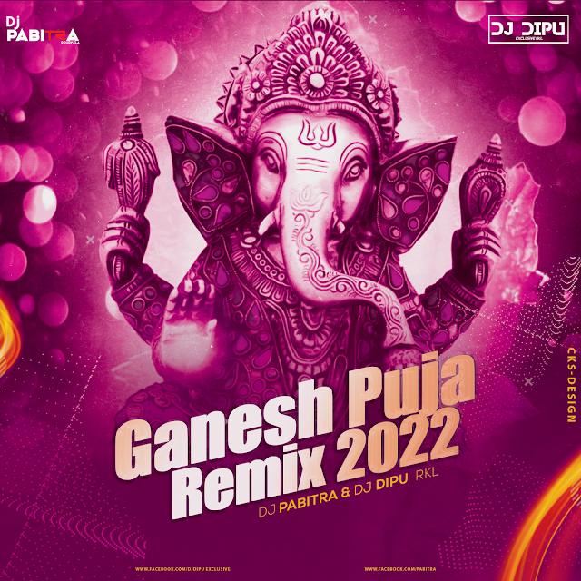 Ganesh puja Remix 2022||Dj dipu & Dj pabitra||Cks-design