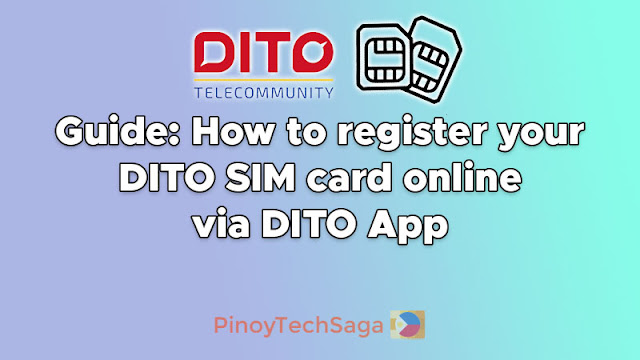 Guide: How to register your DITO SIM card online via DITO App