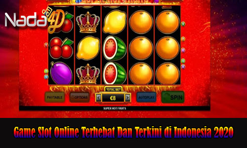 Game Slot Online Terhebat Dan Terkini di Indonesia 2020