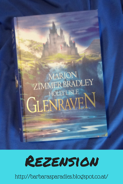 Buchrezension #203 Glenraven von Marion Zimmer Bradley und Holly Lisle