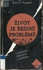 Karl Popper: Život je řešení problémů