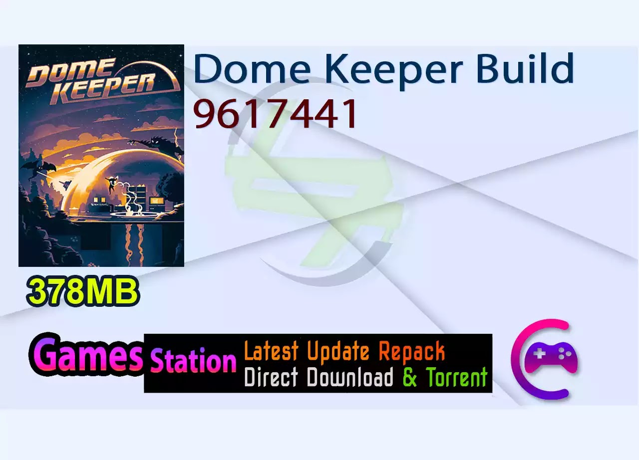 Dome Keeper Build 9617441
