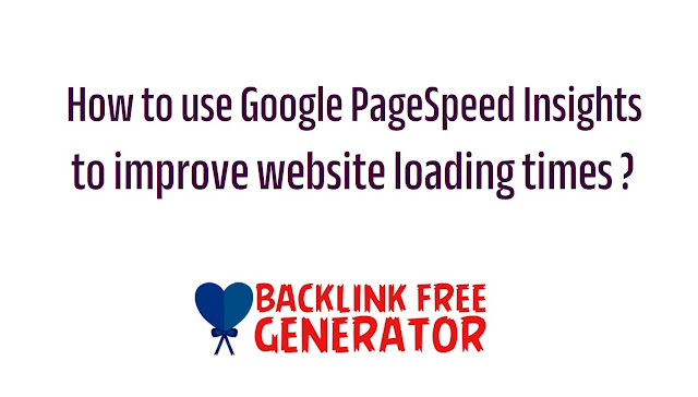 PageSpeed Insights to improve website loading times