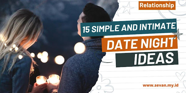 15 Simple and Intimate Date Night Ideas