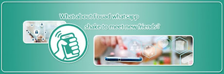 What about Fouad WhatsApp shake to meet new friends?