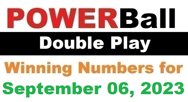 PowerBall Double Play Winning Numbers for September 06, 2023