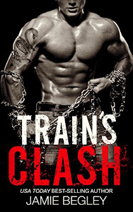 Train's Clash (The Last Riders Book 9) (English Edition)