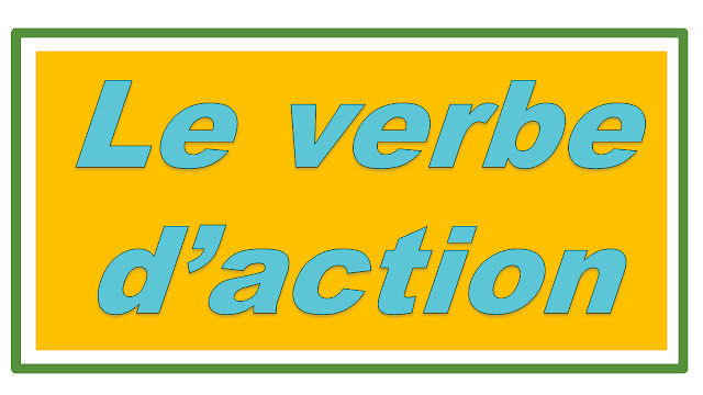 Le verbe d'action