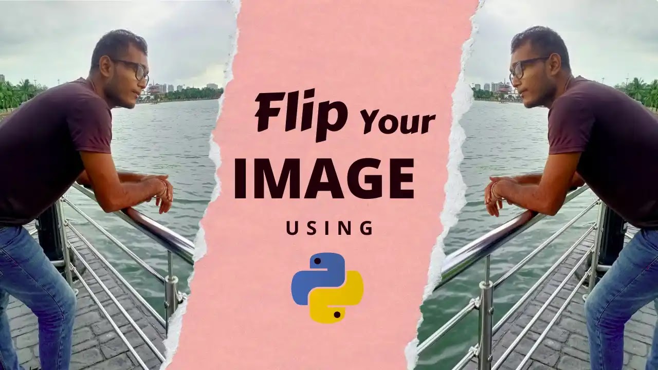 Flip Your Image using Python - Horizontally & Vertically